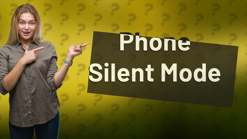 Phone Silent Mode