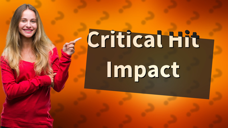 Critical Hit Impact