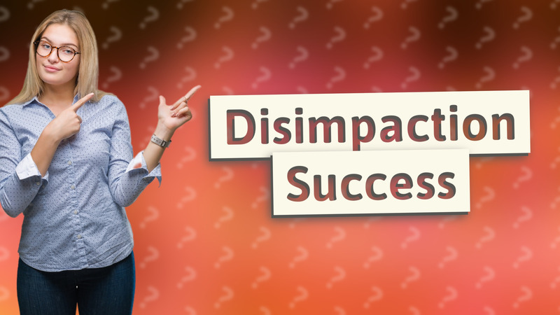 Disimpaction Success