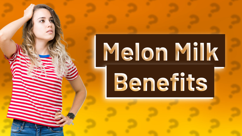 Melon Milk Benefits