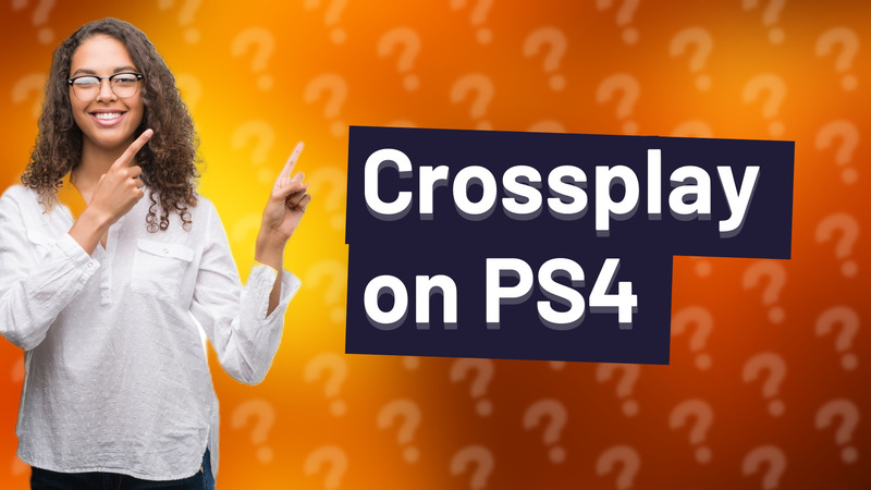 Crossplay on PS4