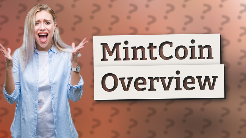 MintCoin Overview