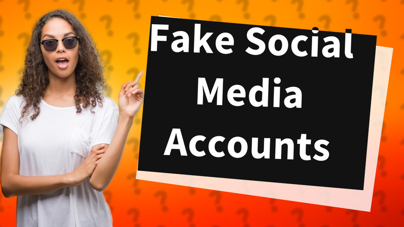 Fake Social Media Accounts