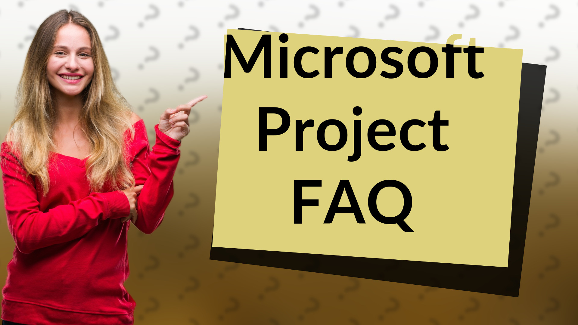 Microsoft Project FAQ