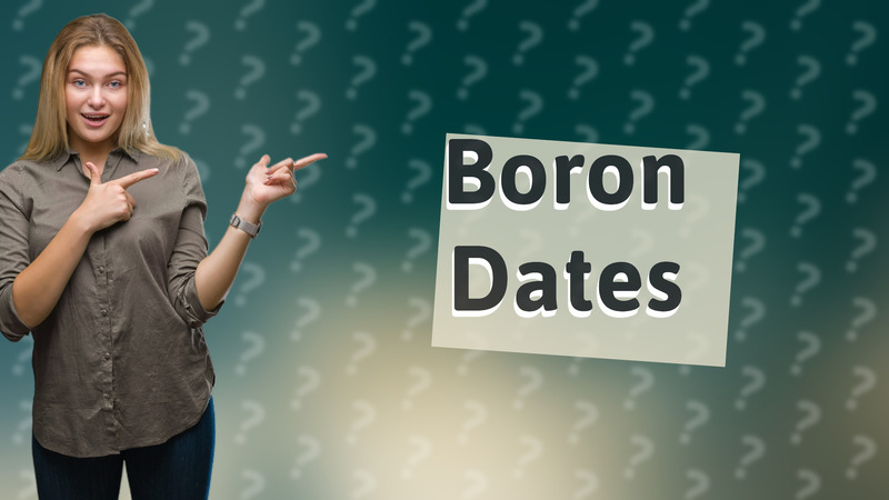 Boron Dates