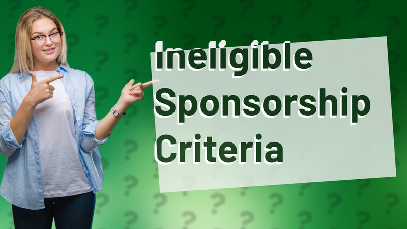 Ineligible Sponsorship Criteria