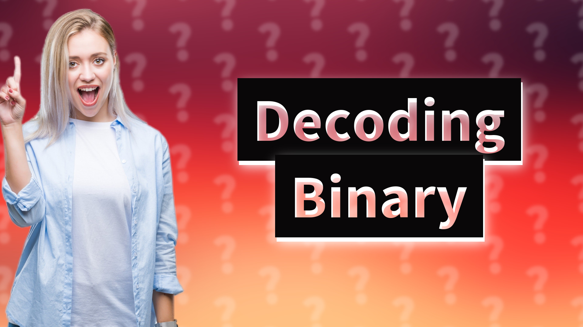 Decoding Binary