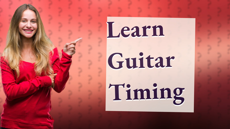 Learn Guitar Timing