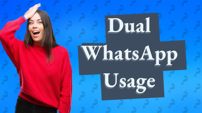 Dual WhatsApp Usage