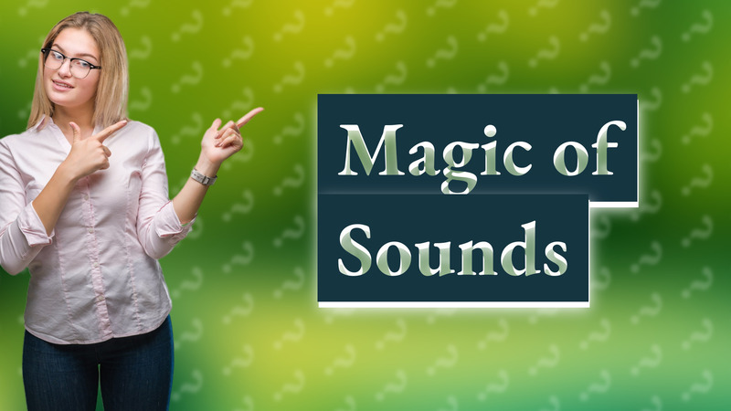 Magic of Sounds