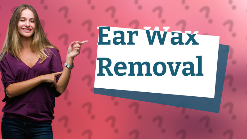 Ear Wax Removal