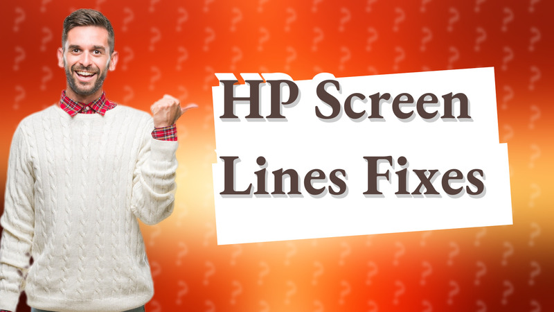 HP Screen Lines Fixes