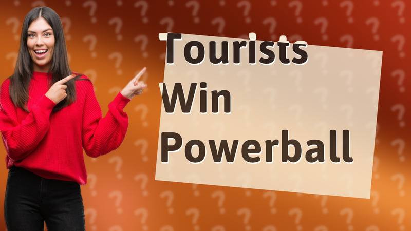 Tourists Win Powerball
