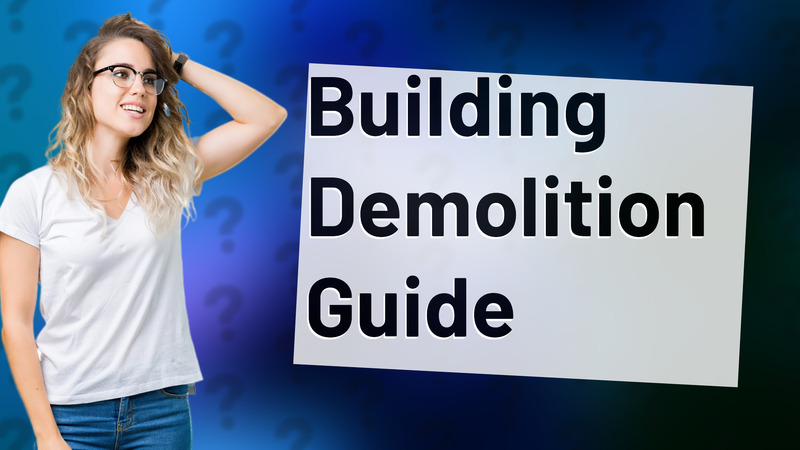 Building Demolition Guide