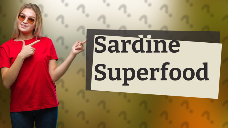 Sardine Superfood