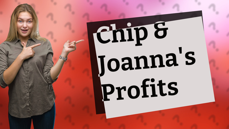Chip & Joanna's Profits