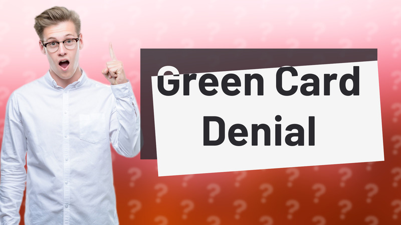 Green Card Denial