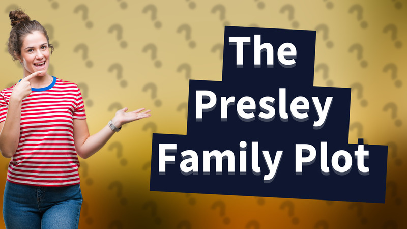 The Presley Family Plot