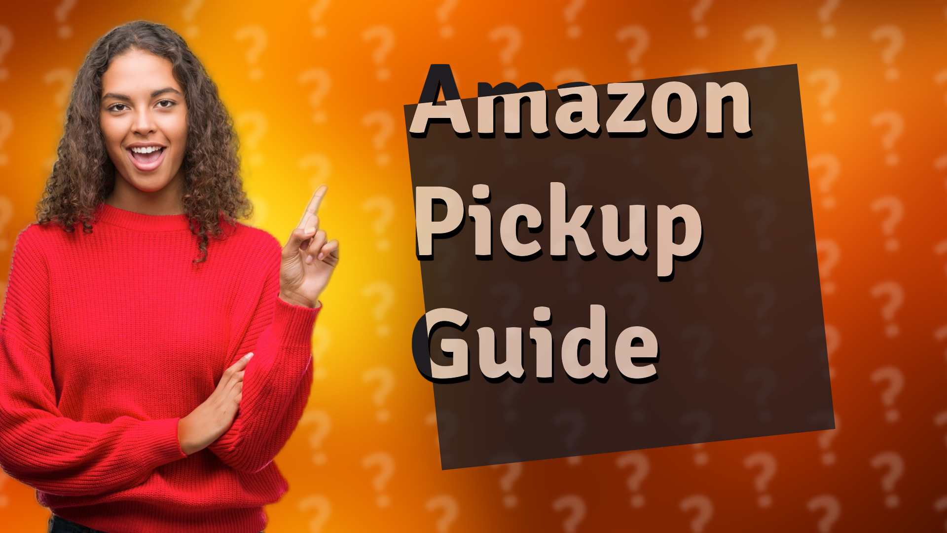 Amazon Pickup Guide