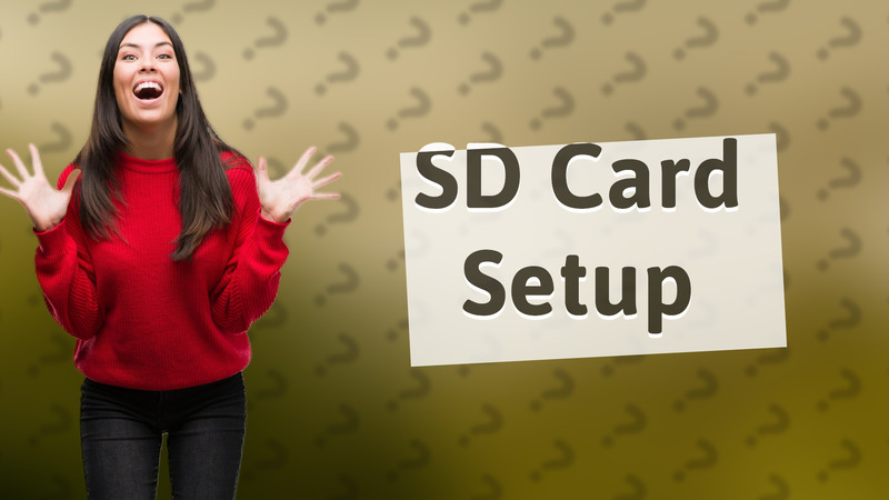 SD Card Setup