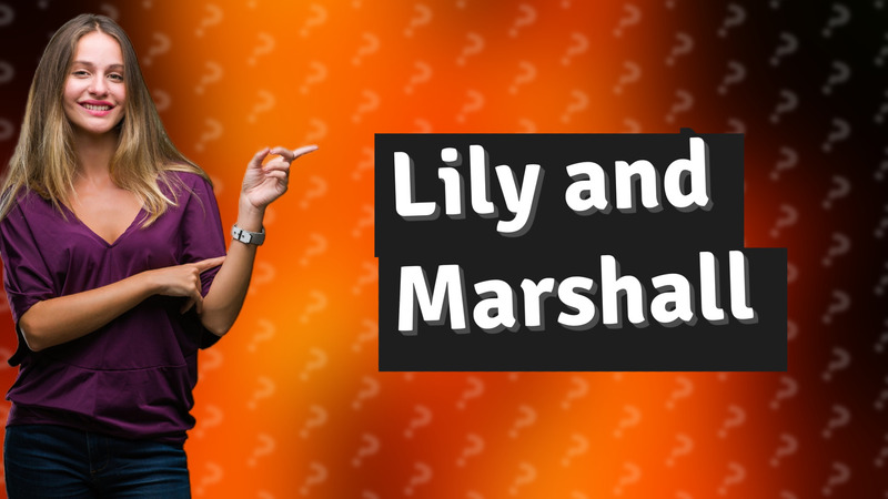 Lily and Marshall