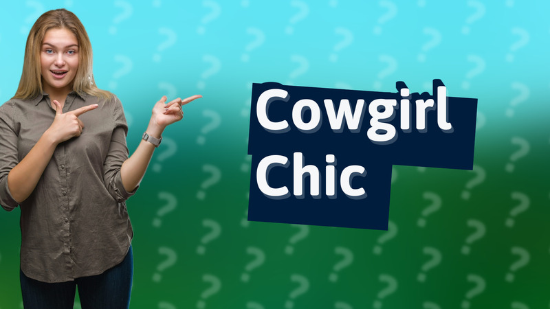 Cowgirl Chic