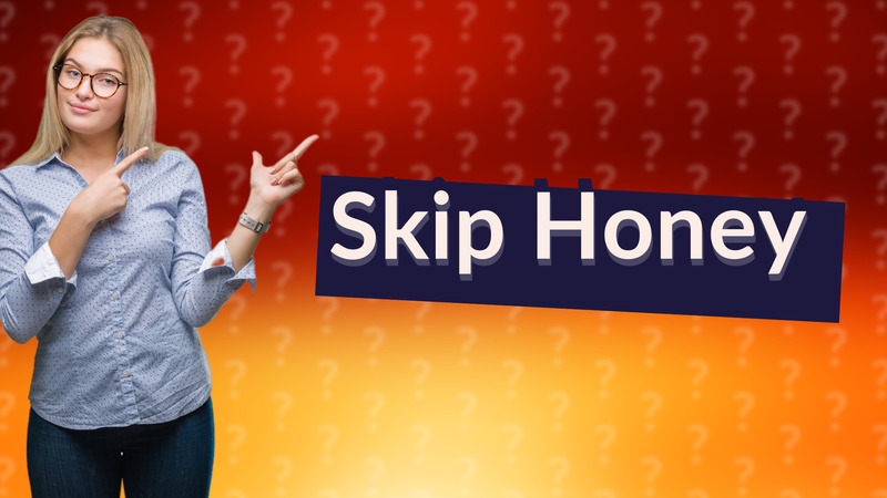 Skip Honey