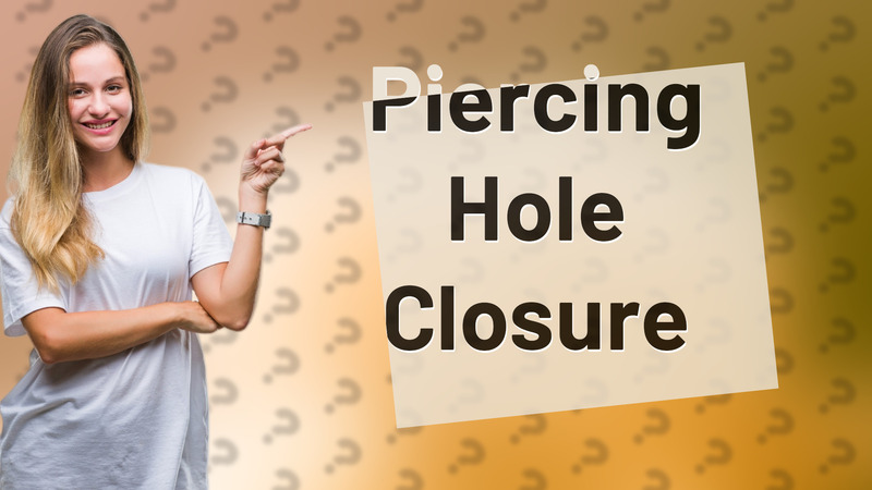 Piercing Hole Closure