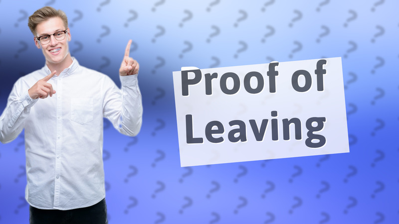 Proof of Leaving