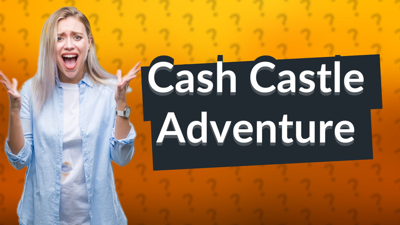 Cash Castle Adventure