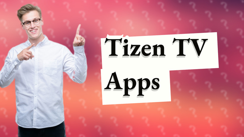 Tizen TV Apps