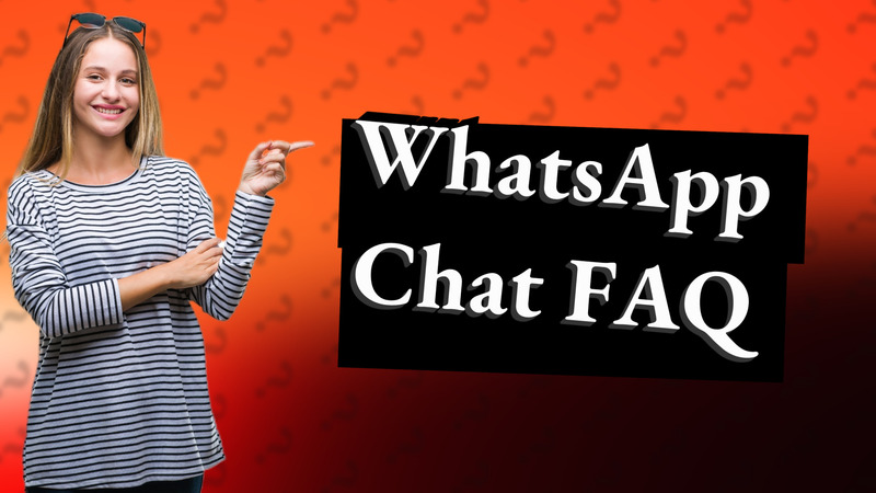 WhatsApp Chat FAQ
