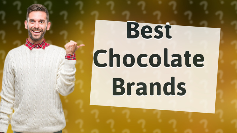 Best Chocolate Brands
