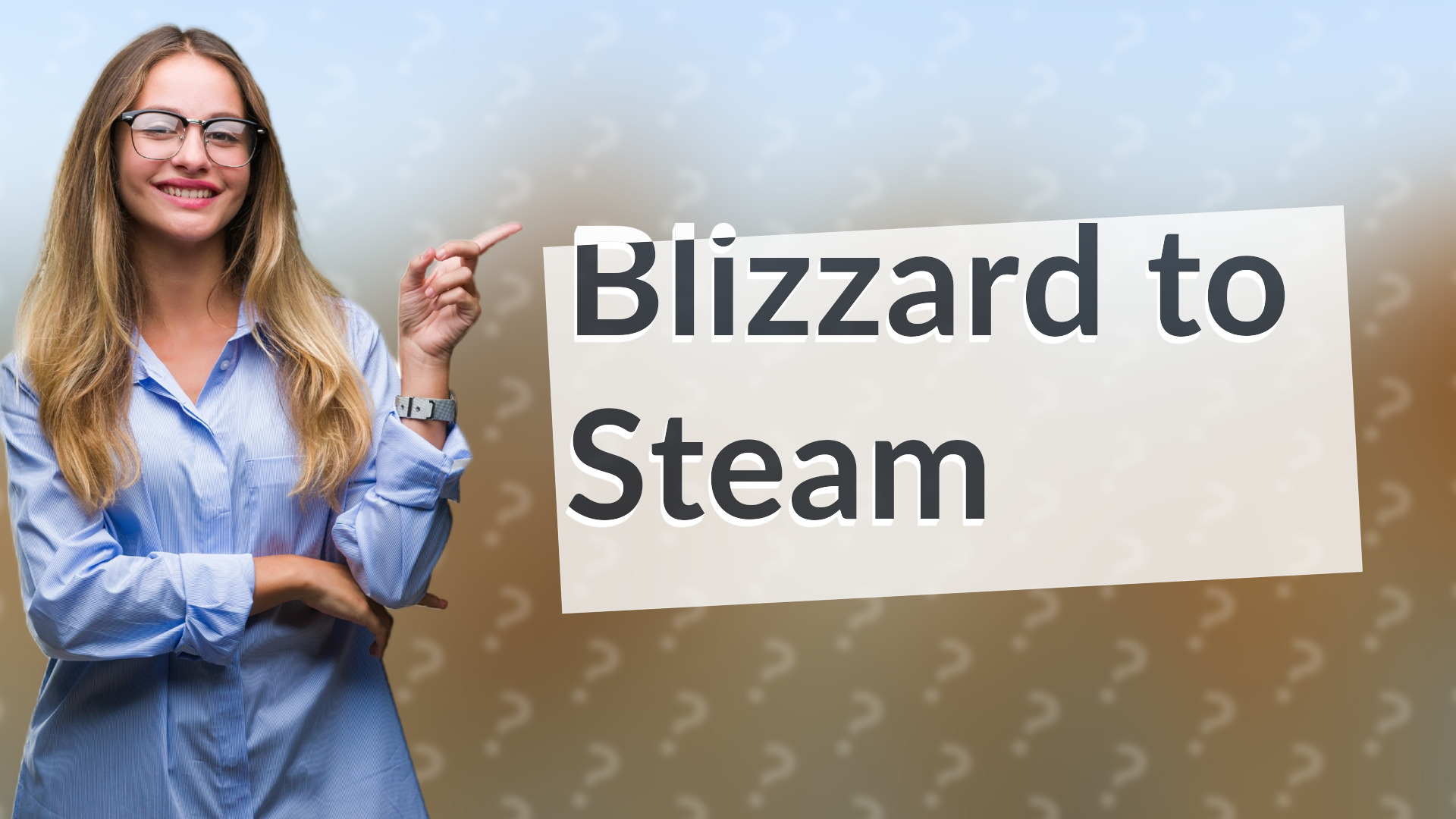 Blizzard to Steam