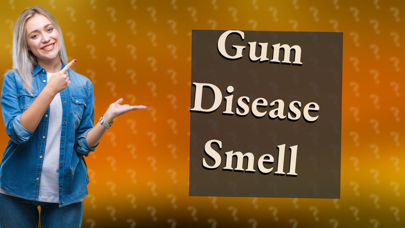 Gum Disease Smell