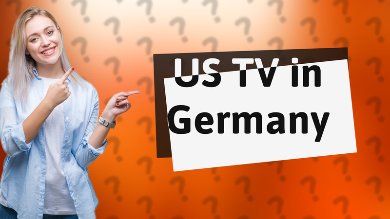 US TV in Germany