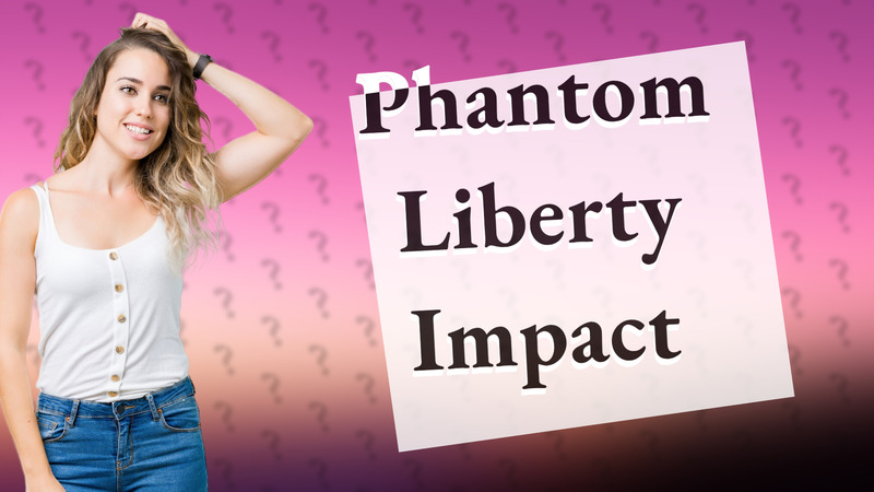 Phantom Liberty Impact