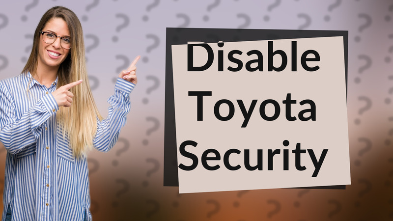 Disable Toyota Security