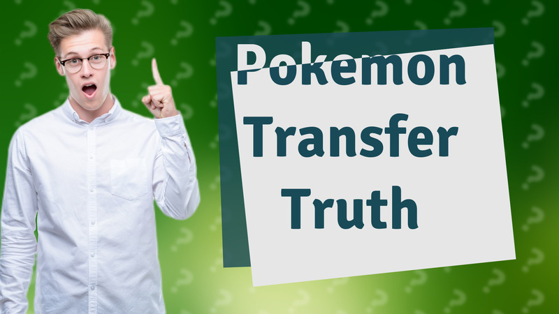 Pokemon Transfer Truth