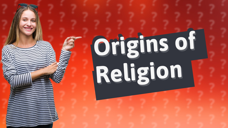 Origins of Religion