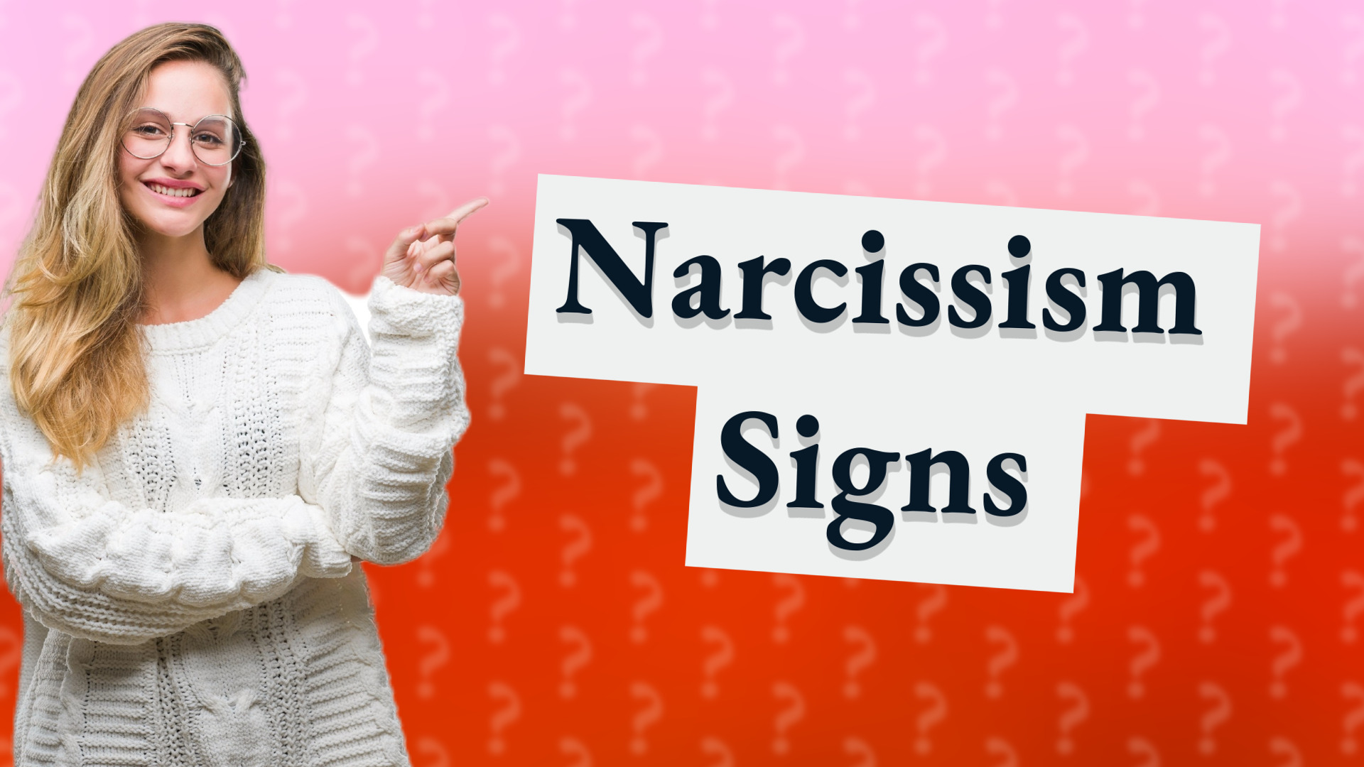 Narcissism Signs