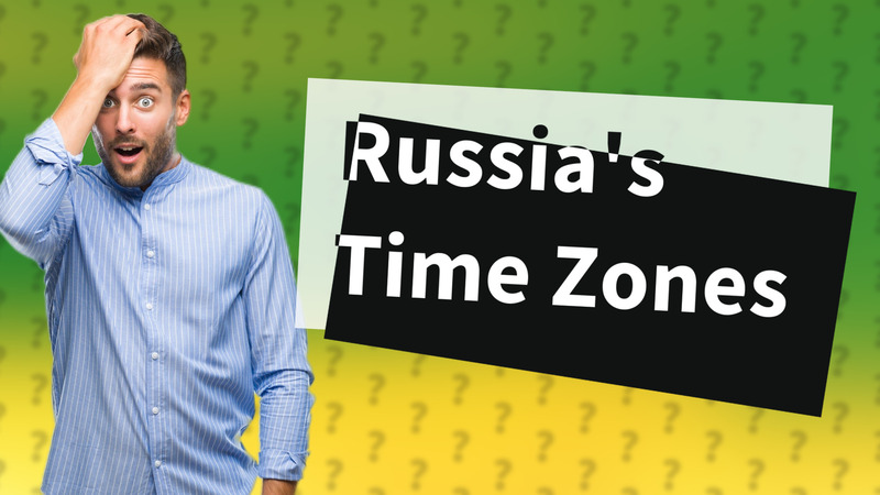 Russia's Time Zones