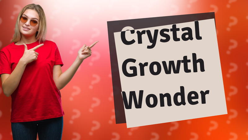 Crystal Growth Wonder