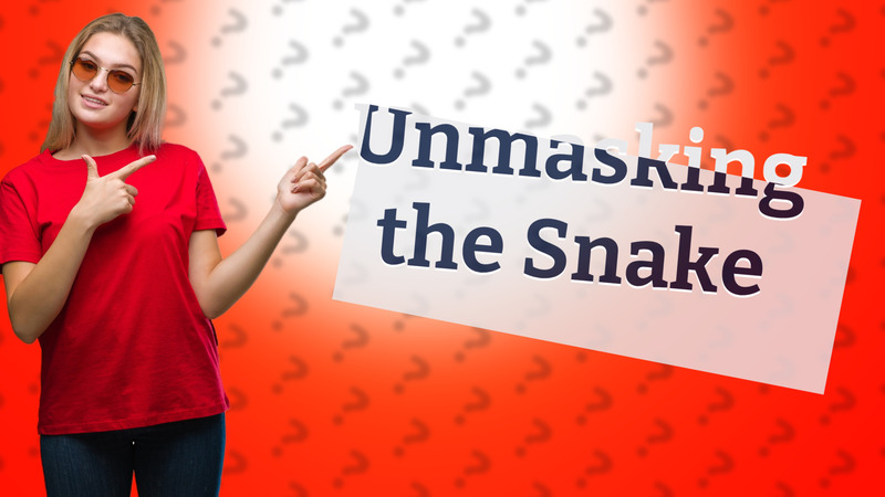 Unmasking the Snake