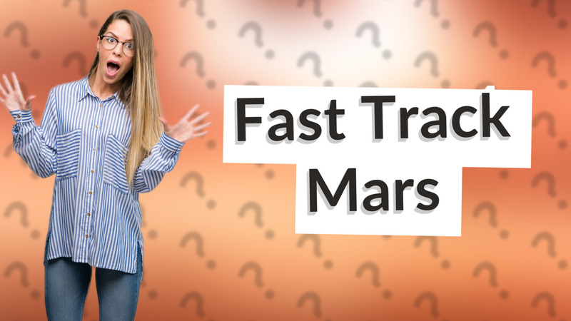 Fast Track Mars