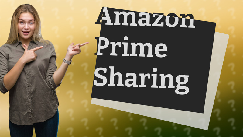 Amazon Prime Sharing