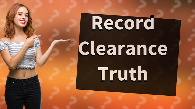 Record Clearance Truth