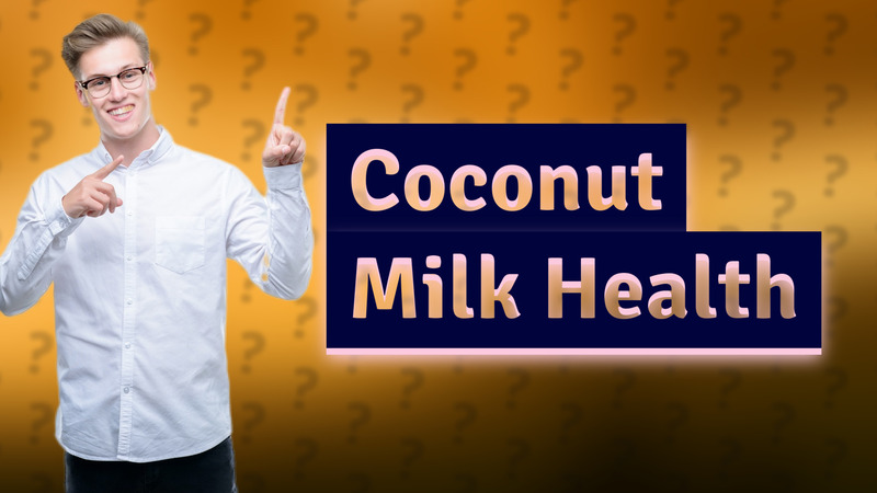 Coconut Milk Health