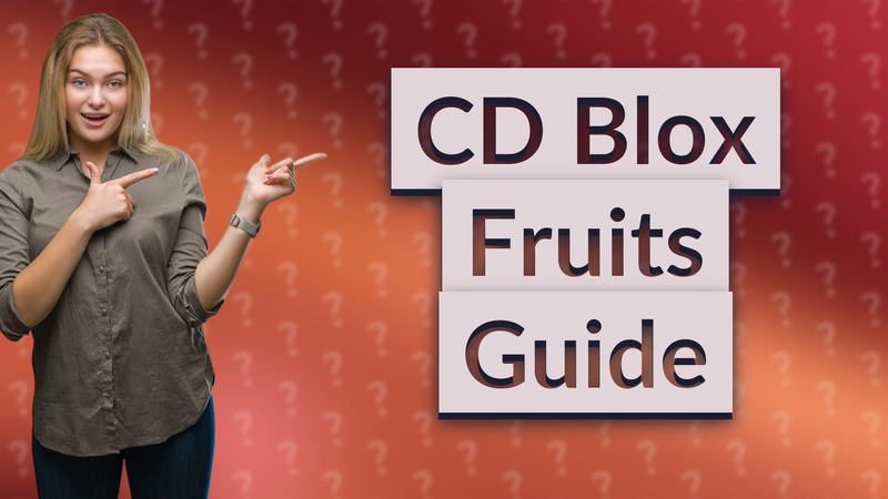 CD Blox Fruits Guide