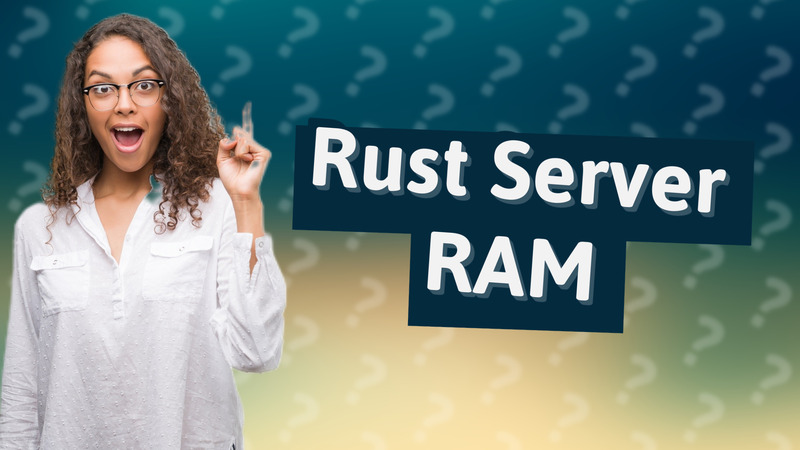 Rust Server RAM